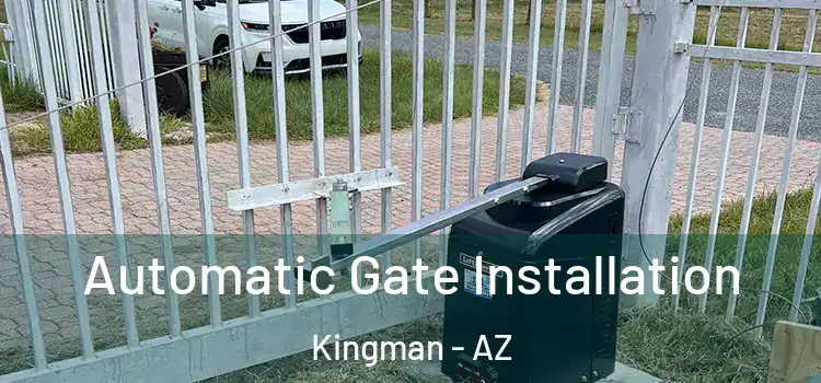 Automatic Gate Installation Kingman - AZ