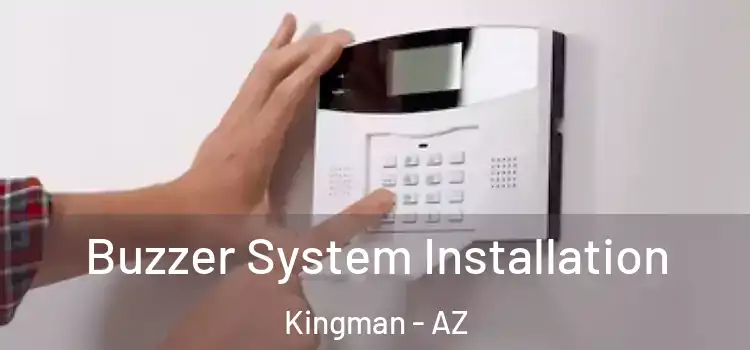Buzzer System Installation Kingman - AZ