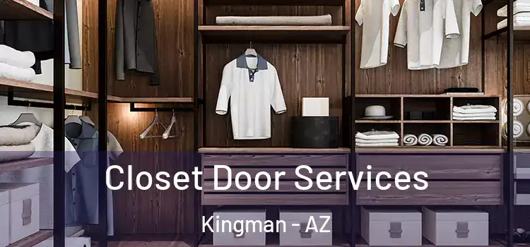 Closet Door Services Kingman - AZ