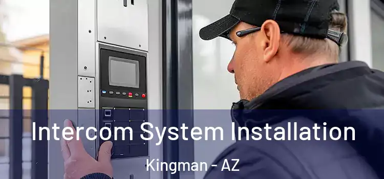 Intercom System Installation Kingman - AZ