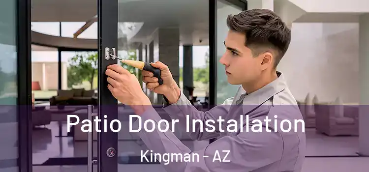 Patio Door Installation Kingman - AZ