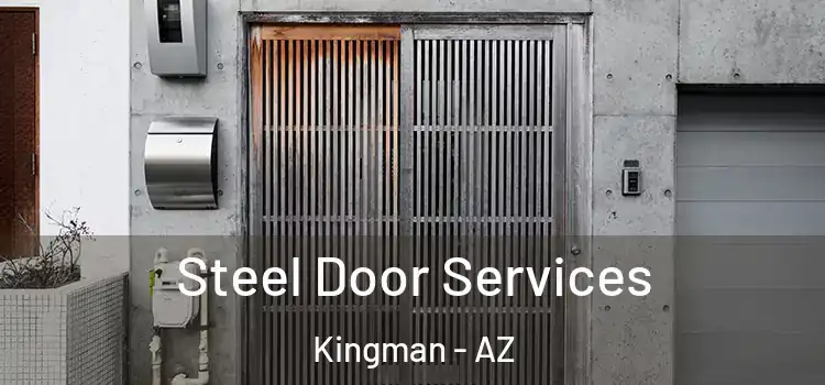 Steel Door Services Kingman - AZ