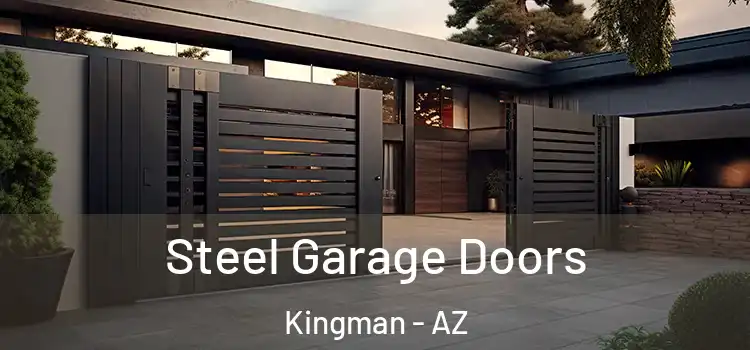 Steel Garage Doors Kingman - AZ